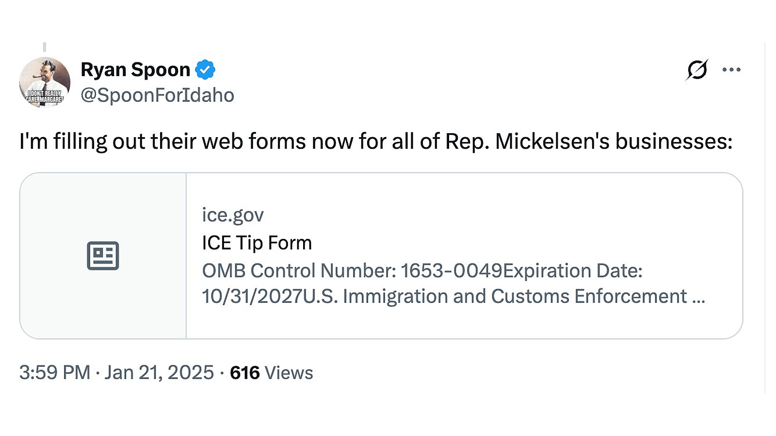 Direct screenshot of Ryan Spoon's verified @SpoonForIdaho X post on January 21, 2025 at 3:59 PM stating 'I'm filling out their web forms now for all of Rep. Mickelsen's businesses:' with the ice.gov ICE Tip Form card preview (OMB Control Number 1653-0049, U.S. Immigration and Customs Enforcement)